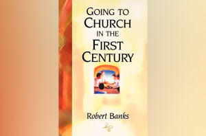 going-to-church-first-century-robert-banks